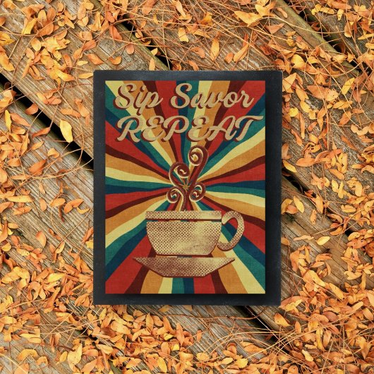 Retro Coffee Quote Poster - Sip Savour Herhaal
