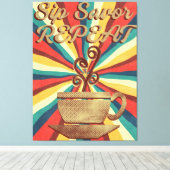 Retro Coffee Quote- SIP Savor Herhaal Canvas Afdruk (Insitu (Houten vloer))