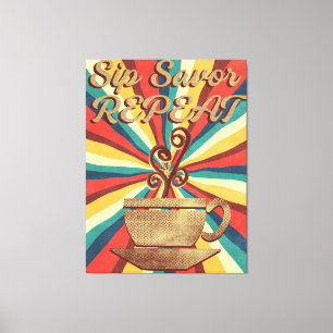 Retro Coffee Quote- SIP Savor Herhaal Canvas Afdruk
