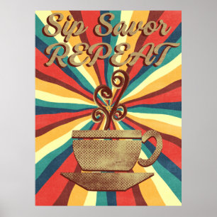 Retro Coffee Quote- SIP Savor Herhaal Poster