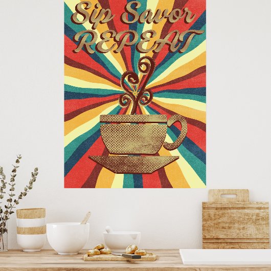 Retro Coffee Quote- SIP Savor Herhaal Poster (Keuken)