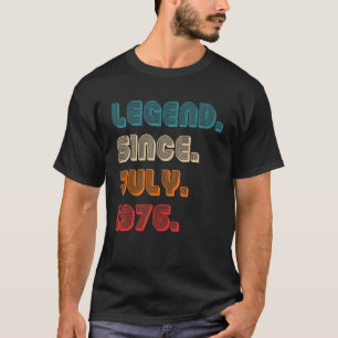 Retro Color Legend sinds juli 1976 Birthda T-shirt