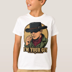 Retro Comic Black Hat Cowboy I'm Your Guy T-shirt