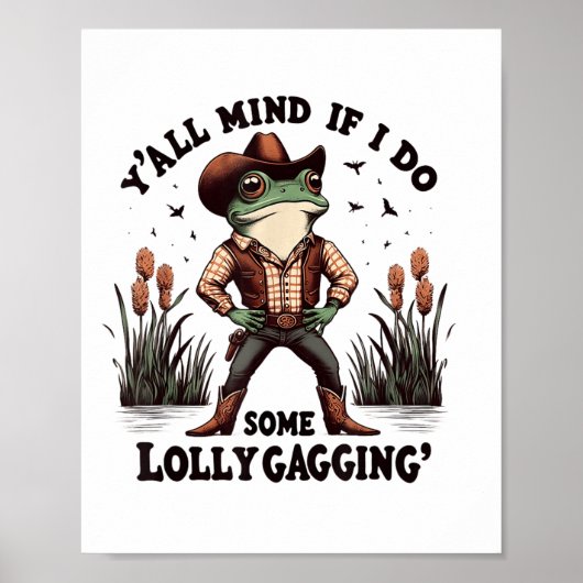 Retro Cowboy Frog Meme Y'all Mind If I Do Some Lol Poster (Voorkant)