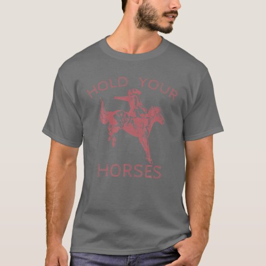 Retro Cowboy houdt je paard tegen Rodeo Wild West  T-shirt (Voorkant)