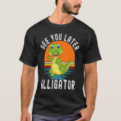 Retro Crocodile See You Later Alligator T-shirt (Voorkant)
