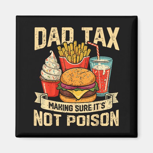Retro Dad Tax Making Sure It's Not Ison Funny Fath Magneet (Voorkant)