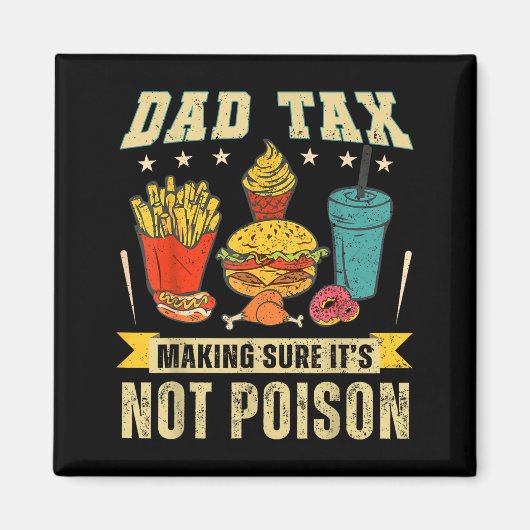 Retro Dad Tax Making Sure It's Not Ison Funny Fath Magneet (Voorkant)