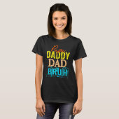 Retro Dad Transition Papa Dada papa Papa Bruh Fath T-shirt (Voorkant volledig)