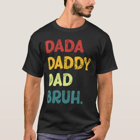 Retro Dada Papa Pap Bruh Vaders Dag 202 T-shirt (Voorkant)