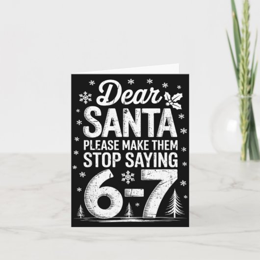 Retro Dear Santa Please Make Them Stop Saying 6-7 Kaart (Voorkant)