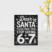 Retro Dear Santa Please Make Them Stop Saying 6-7 Kaart (Gele Bloem)
