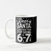 Retro Dear Santa Please Make Them Stop Saying 6-7 Koffiemok (Links)