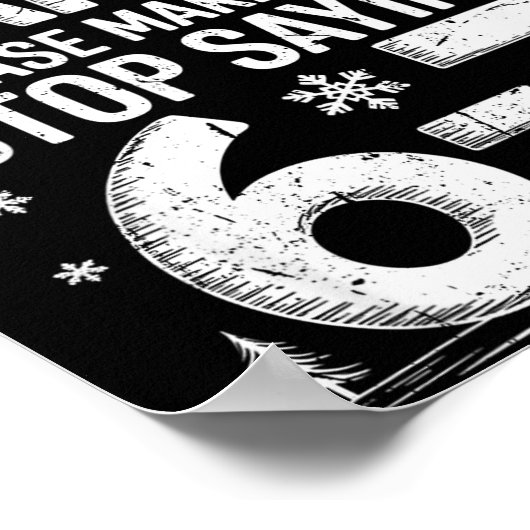 Retro Dear Santa Please Make Them Stop Saying 6-7  Poster (Hoek)