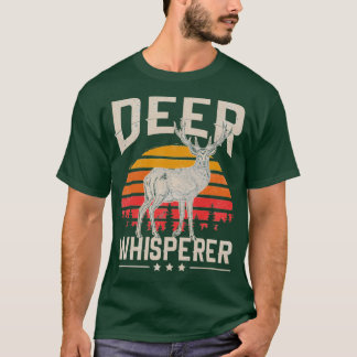 Retro Deer Whisperer Hunting Vintage Gift For Hunt T-shirt