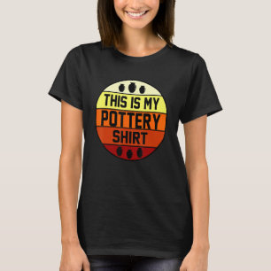 Retro Dit Is Mijn Pottenbakker Klei Kunstenaar Ker T-shirt