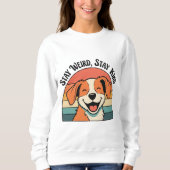 Retro Dog Stay Kind Women’s Sweatshirt (Voorkant)