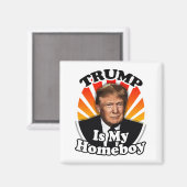 Retro Donald Trump is mijn Homeboy voor President Magneet (Voorkant / Achterkant)