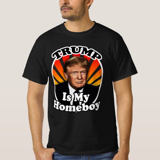Retro Donald Trump is my Homeboy T-shirt (Voorkant)