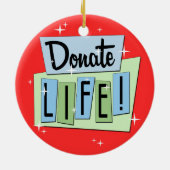 Retro Donate Life Keramisch Ornament (Achterkant)