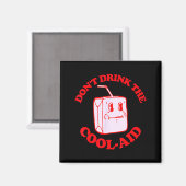 Retro Don't Drink The Cool-aid  Magneet (Voorkant / Achterkant)
