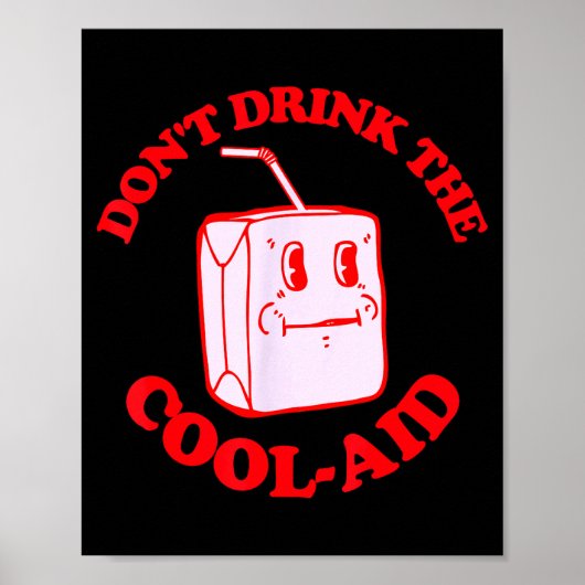 Retro Don't Drink The Cool-aid  Poster (Voorkant)