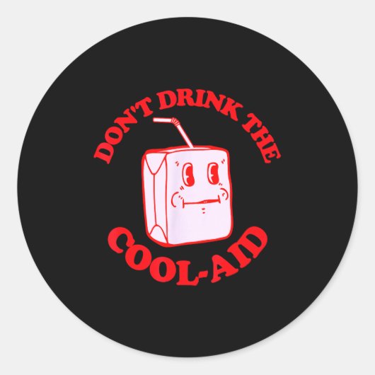 Retro Don't Drink The Cool-aid  Ronde Sticker (Voorkant)