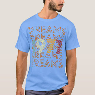 Retro Dreams 1977 T-shirt