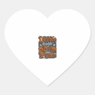 Retro Dubbele Toil Trouble Halloween T-shirt Ontwe Hart Sticker