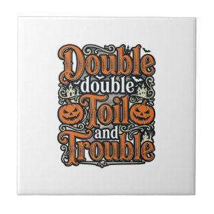 Retro Dubbele Toil Trouble Halloween T-shirt Ontwe Tegeltje