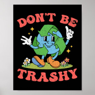 Retro Earth Day Wees geen waardeloze esthetische k Poster