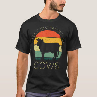 Retro Easily Distracted By Cows Funny Cows Lover G T-shirt