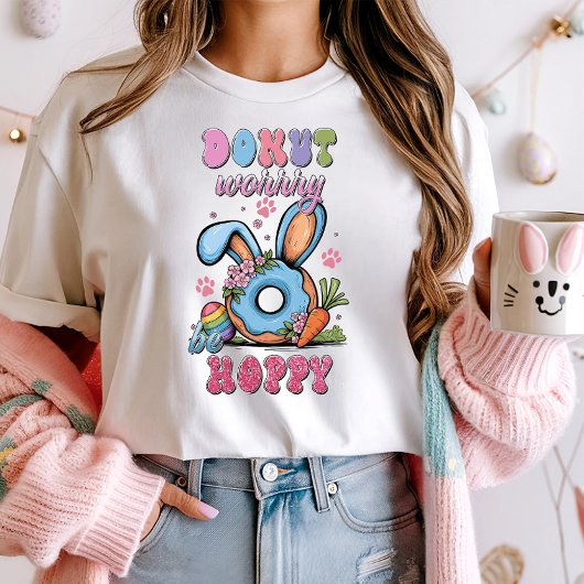 Retro Easter T-shirt, Donut Worry Be Hoppy T-shirt