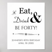 Retro Eat Drink en 40th Birthday Sign Poster (Voorkant)