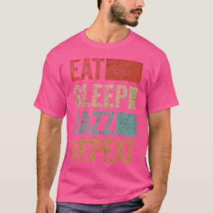 Retro Eat Sleep Jazz Herhaal Grappige Jazz Muziek T-shirt