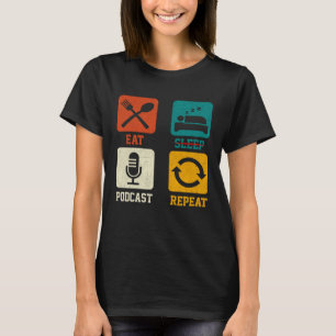 Retro Eat Sleep Podcast Herhaal Podcaster Podcast T-shirt