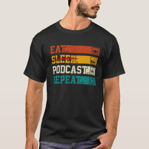 Retro Eat Sleep Podcast Herhaal Podcaster Podcast T-shirt