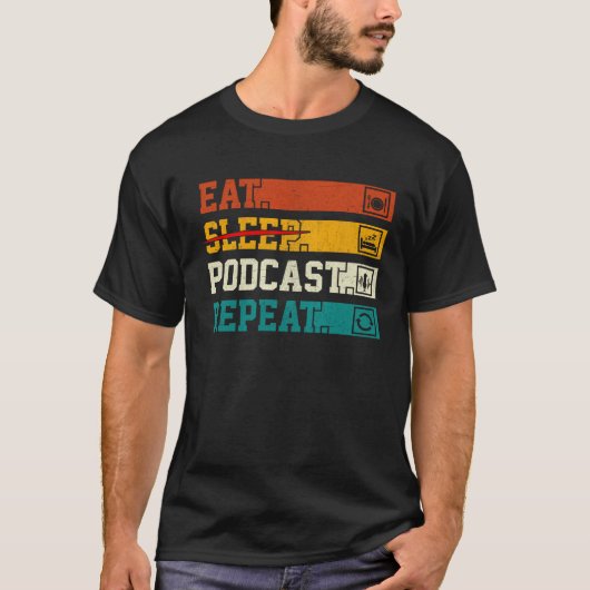 Retro Eat Sleep Podcast Repeat Podcaster Podcastin T-shirt (Voorkant)
