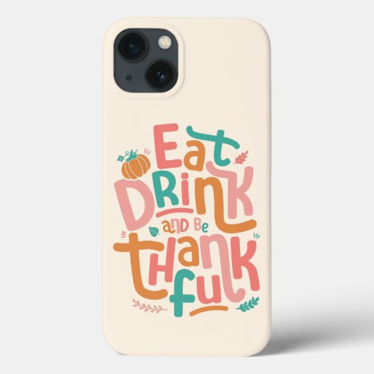 Retro Eet, Drink En Wees Dankbaar Gelukkig Thanksg Case-Mate iPhone Case (Achterkant)