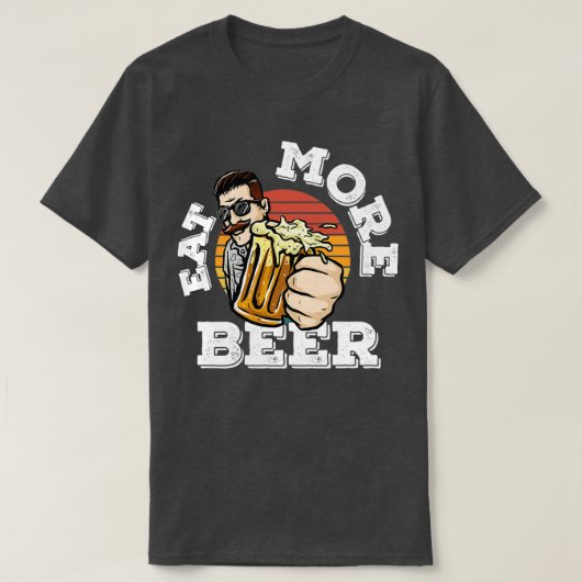  Retro eet meer bier meer over Funny Quote T-shirt (Design voorkant)