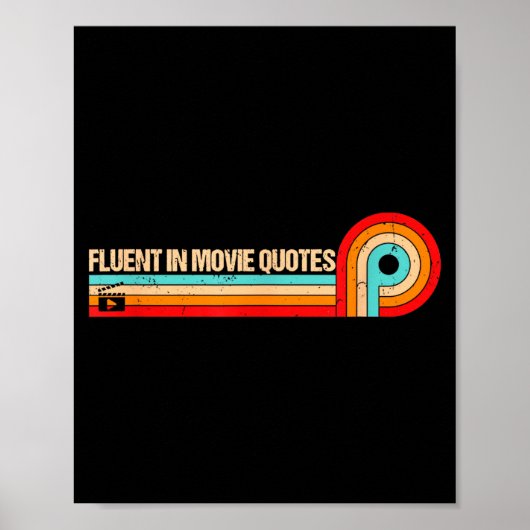 Retro Es Funny Saying Fluent In Movie Quotes  Poster (Voorkant)