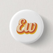 Retro Ew Ronde Button 3,2 Cm (Voorkant)