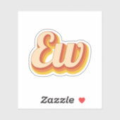 Retro Ew Sticker (Vel)