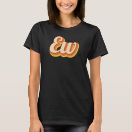 Retro Ew T-shirt