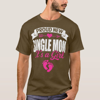 Retro Family Proud New Single Mam Het is een Girl  T-shirt