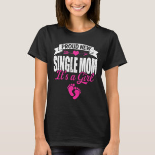 Retro Family Proud New Single Mam Het is een Girl T-shirt