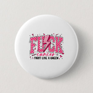 Retro FCK Kanker Vecht Als Een Koningin Borstkanke Ronde Button 5,7 Cm