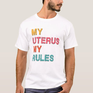 Retro Feminist Quote voor vrouwen Mijn baarmoeder T-shirt