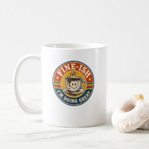 Retro “Fine-Ish” Koffiebord – Vintage Glimlachende Koffiemok