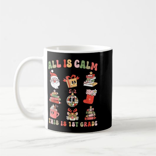 Retro First Grade Teacher Christmas All Is Calm Di Koffiemok (Links)